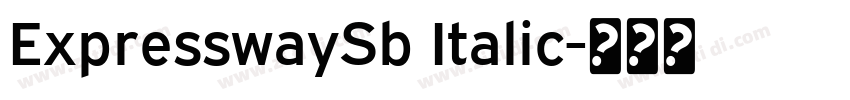 ExpresswaySb Italic字体转换 ExpresswaySb Italic字体转换
